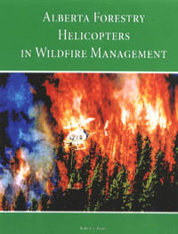 order your copy of alberta forestry helicopters in wildfire management today